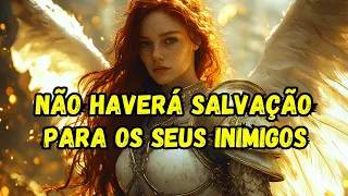 Escolhidos, Agora Já Chega! Seus Inimigos Não Serão Salvos – O Destino Deles Foi Selado 🔥