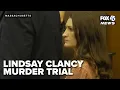 Lindsay Clancy murder trial continues