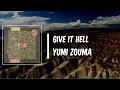 Lyric: Give It Hell by Yumi Zouma