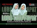 Download Lagu NEW... LORO TELU PAPAT, PENGELING SHOLAT _ ASY SYAKIROH
