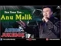Lagu Anu Malik - Tan Tana Tan |  Audio Jukebox