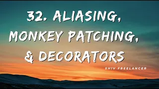 32 Monkey Patching Decorators Explained - Shiv Freelancer