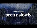 Lagu benson boone - pretty slowly (lyrics)