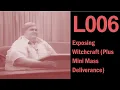 L006 Exposing Witchcraft Plus Mini Mass Deliverance