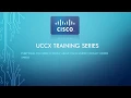 Cisco Unified Contact Center Express UCCX Training Series Part 1