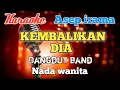 Download Lagu Kembalikan dia - Asep irama Karaoke Dangdut nada wanita