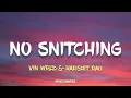 Vin Wrld & Harshit Rao - No Snitching | (Lyrics) || Musicgenree 