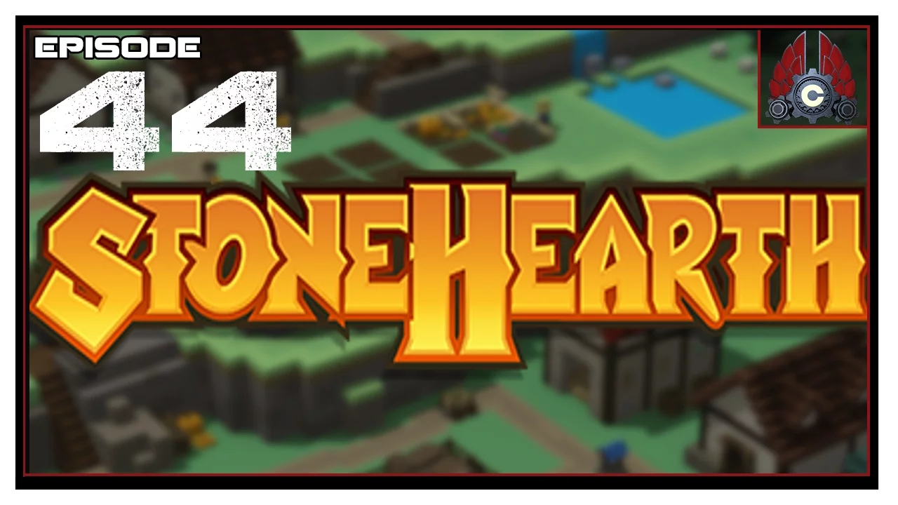 Let's Play Stonehearth With CohhCarnage - Episode 44