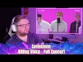 Download Lagu Seventeen - Killing Voice Full Concert - Vocal Coach Reacts/Analysis | THERE'S SO MANY VOCALISTS