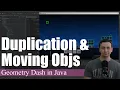 Duplication and Moving Selected Objects Coding Geometry Dash in Java