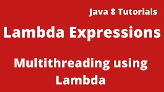 Java 8 Tutorial 06 - Creating Thread using Lambda in java 8 Multithreading using Lambda in Java 8