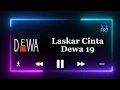 Lagu Laskar Cinta - Dewa 19