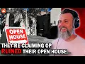 They re Claiming OP RUINED THEIR OPEN HOUSE REDDIT STORY