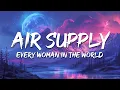 Download Lagu Air Supply - Every Woman in the World (Lyrics)