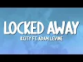 Download Lagu R. City - Locked Away (ft. Adam Levine) (Lyrics)