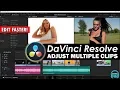 DaVinci Resolve - Adjust Multiple Clips at the Same Time EDIT FASTER