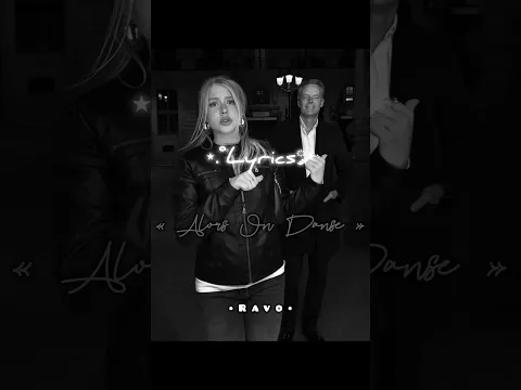 Alors On Danse ~ #ravo #lyrics