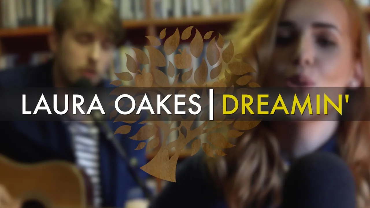 Laura Oakes - 'Dreamin' | UNDER THE APPLE TREE