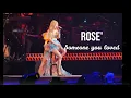 Lagu ROSÉ (BLACKPINK) - Someone you loved [1 HOUR]