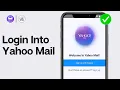 How To Login Into Yahoo Mail 2024