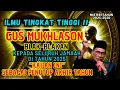 Lagu 💥ILMU LANGKA‼️MOMEN GUS MUKHLASON UNGKAP FAKTA MENGEJUTKAN DI DEPAN JAMAAH - KH. Mukhlason Rosyid