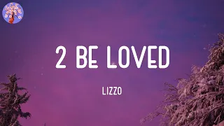 Download Lizzo - 2 Be Loved (Lyrics) MP3