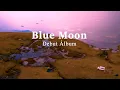 Download Lagu Blue Moon Album # 1 By Rick Wollflich