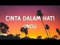 Download Lagu Ungu - Cinta Dalam Hati - Lyrics