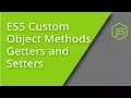 ES5 Custom Object Methods Getters and Setters