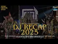 Lagu DJ RECAP 2025 | PS PROJECT X DJ BONGOBARBAR | VIRAL YANG KALIAN CARI CARI DI PESONA GONDANGLEGI 2025