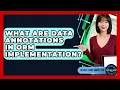 What Are Data Annotations In ORM Implementation - Server Logic Simplified