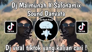 dj maimunah x safonamix dj danvata slow dj maimunah x safonamix viral tiktok terbaru 2024