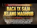 Lagu Sempatkan Baca 1x Jelang Maghrib | Doa Pembuka Rezeki Dari Segala Penjuru, Doa Pelunas Hutang