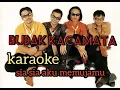 Download Lagu KARAOKE SIA SIA AKU MEMUJAMU BUDAK KACA MATA