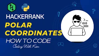 Polar Coordinates with Python HackerRank Challenge Problem Solving Coding With Kien