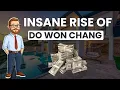 INSANE RISE OF Do Won Chang