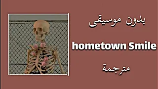 ترجمة اغنية Hometown Smile Bahjat بدون موسيقى مع الكلمات 