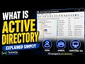 What is Active Directory Every Developer IT Engineer Should Know This