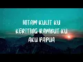 Download Lagu HITAM KULIT KERITING RAMBUT - AKU PAPUA - EDO KONDOLOGIT || Video Lirik