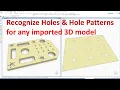 Solid Edge Tutorials Recognize Holes Hole Patterns for any imported 3D model