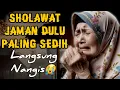 Lagu SHOAWAT JAMAN DULU PALING SEDIH..SOLAWAT JAWA KUNO WALISONGO: SHOLAWAT BURDAH MERDU MENYEJUKAN HATI