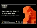 Use Apache Spark from Anywhere Remote Connectivity with Spark Connect