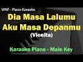 Download Lagu Vionita - Dia Masa Lalumu, Aku Masa Depanmu (Piano Instrumental Karaoke) Nada Pria, Male Key
