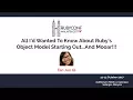 All I d Wanted To Know About Ruby s Object Model Starting Out And Mooar - RubyConfMY 2017