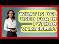 What Is Del Used For In Python Variables - Python Code School