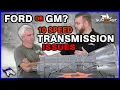 Who Has More Issues Ford or GM With 10 Speed Transmissions