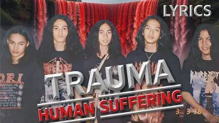trauma human suffering lyrics 1998 trauma band death metal indonesia