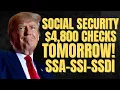 4 800 Checks TOMORROW For Social Security Beneficiares SSA SSI SSDI Payments