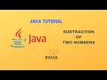 Subtraction of two numbers in java programming