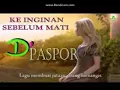 Download Lagu D paspor (keinginan sebelum mati )